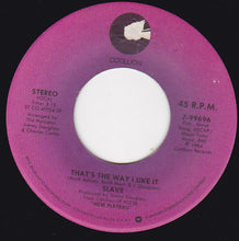 Load image into Gallery viewer, Slave : Ooohh / That&#39;s The Way I Like It (7&quot;, Single)