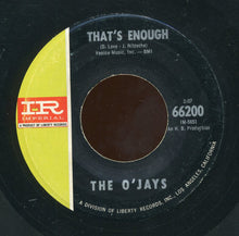 Load image into Gallery viewer, The O&#39;Jays : Lonely Drifter / That&#39;s Enough (7&quot;)