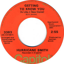 Load image into Gallery viewer, Hurricane Smith : Oh Babe, What Would You Say (7", Single, Jac)