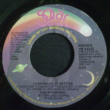 Load image into Gallery viewer, The Whispers : I Can Make It Better / Say You (7")