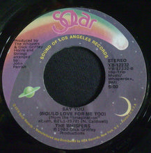 Load image into Gallery viewer, The Whispers : I Can Make It Better / Say You (7")
