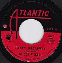 Load image into Gallery viewer, Wilson Pickett : Funky Broadway / I&#39;m Sorry About That (7&quot;, Single, Styrene, MO)