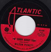 Load image into Gallery viewer, Wilson Pickett : Funky Broadway / I&#39;m Sorry About That (7&quot;, Single, Styrene, MO)