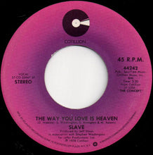 Load image into Gallery viewer, Slave : Just Freak / The Way You Love Is Heaven (7", Single, SP)