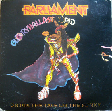 Parliament : GloryHallaStoopid (Pin The Tale On The Funky) (LP, Album, Gat)