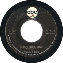 Load image into Gallery viewer, Tommy Roe : Sweet Pea / Much More Love (7")