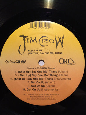 Jim Crow : Holla At Me (12