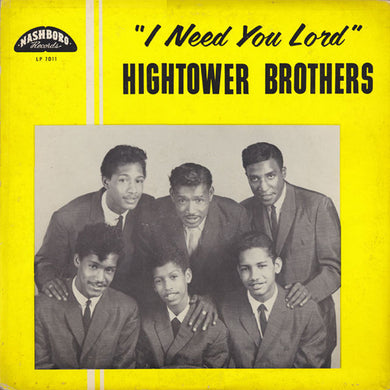 Hightower Brothers* : I Need You Lord (LP, Comp)