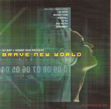 Load image into Gallery viewer, DJ Rap + Kenny Ken Present Various : Brave New World (CD, Mixed)