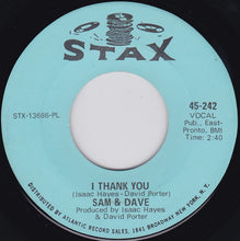 Load image into Gallery viewer, Sam &amp; Dave : I Thank You / Wrap It Up (7&quot;, Single, PL)