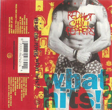 Load image into Gallery viewer, Red Hot Chili Peppers : What Hits!? (Cass, Comp)