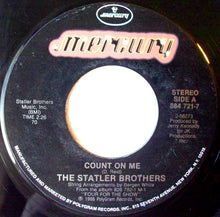 Load image into Gallery viewer, The Statler Brothers : Count On Me / Will You Be There? (7", Single)