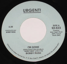 Load image into Gallery viewer, Bobby Rush : I'm Gone (7")