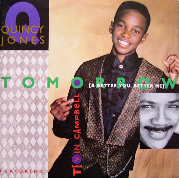 Quincy Jones Featuring Tevin Campbell : Tomorrow (A Better You, Better Me) (12
