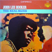 Load image into Gallery viewer, John Lee Hooker : The Real Blues (LP, Comp)
