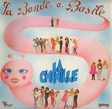 Load image into Gallery viewer, La Bande A Basile : La Chenille (LP, RE)