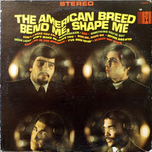 Load image into Gallery viewer, The American Breed : Bend Me, Shape Me (LP, Album)