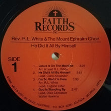 Load image into Gallery viewer, Rev. R.L. White &amp; Mt. Ephraim Baptist Church Mass Choir : He Did It All By Himself (LP, Album)