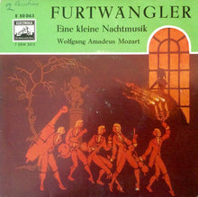 Load image into Gallery viewer, Wilhelm Furtwängler, Wiener Philharmoniker, Wolfgang Amadeus Mozart : Eine Kleine Nachtmusik (7", EP, RE)