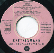 Load image into Gallery viewer, Claudia Baran, Andreas Werner (3) / Jürgen Seibert Und Die Evelyn-Sisters : Vier Schimmel – Ein Wagen (Wheels) / Danke Für Die Blumen (Wedding Cake) / Am Sonntag Will Mein Süßer Mit Mir Segeln Geh'n / Mein Vater War Ein Cowboy (7", EP)