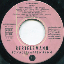 Load image into Gallery viewer, Claudia Baran, Andreas Werner (3) / Jürgen Seibert Und Die Evelyn-Sisters : Vier Schimmel – Ein Wagen (Wheels) / Danke Für Die Blumen (Wedding Cake) / Am Sonntag Will Mein Süßer Mit Mir Segeln Geh'n / Mein Vater War Ein Cowboy (7", EP)