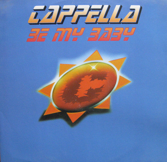 Cappella : Be My Baby (12