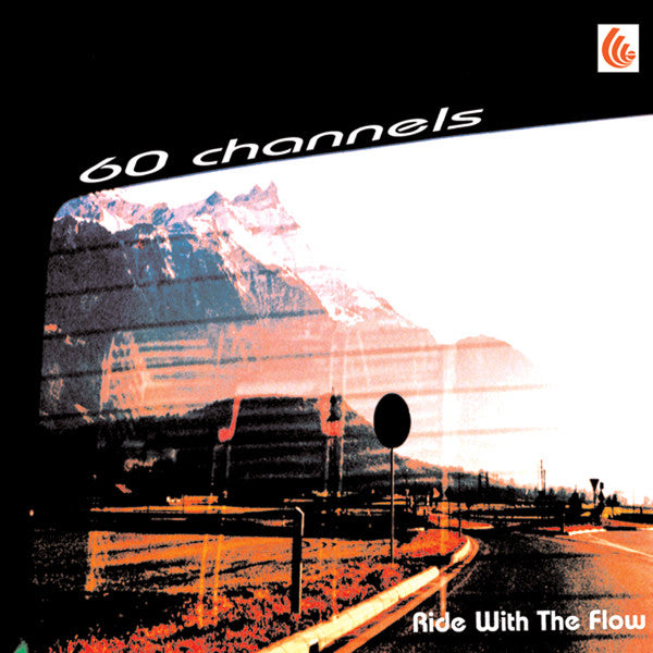 60 Channels : Ride With The Flow (12