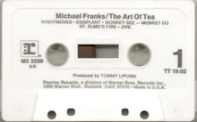 Load image into Gallery viewer, Michael Franks : The Art Of Tea (Cass, Album)