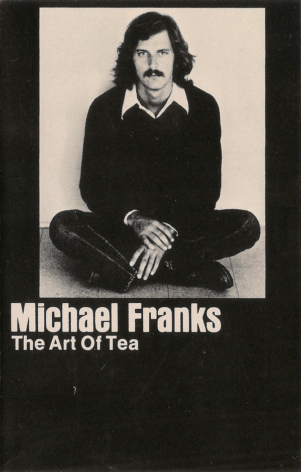 Michael Franks : The Art Of Tea (Cass, Album)