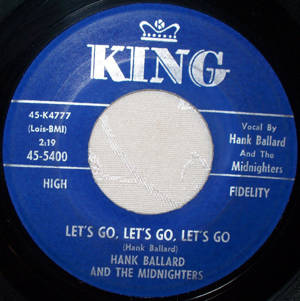 Hank Ballard & The Midnighters : Let's Go, Let's Go, Let's Go / If You'd Forgive Me (7