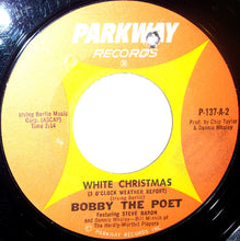 Load image into Gallery viewer, Senator Bobby &amp; Senator Everett McKinley / Bobby The Poet : Mellow Yellow / White Christmas (3 O'Clock Weather Report) (7")