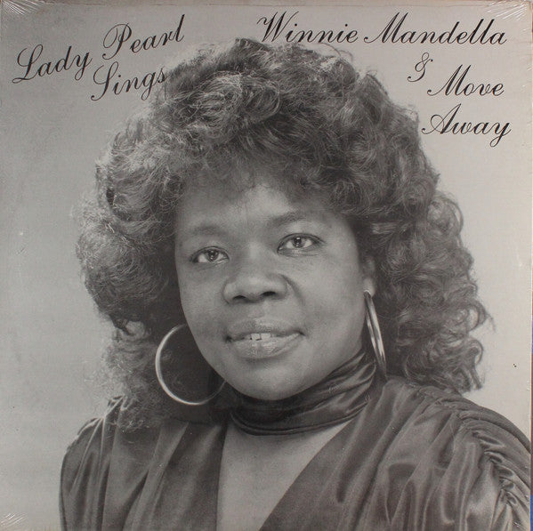 Lady Pearl : Lady Pearl Sings Winnie Mandella & Move Away (12