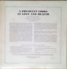 Load image into Gallery viewer, Oscar W. Carter Narrated By Batsell Barrett Baxter : A Physician Looks At Love &amp; Health (LP, Mono)