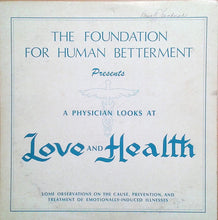 Load image into Gallery viewer, Oscar W. Carter Narrated By Batsell Barrett Baxter : A Physician Looks At Love &amp; Health (LP, Mono)