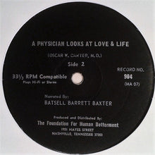 Load image into Gallery viewer, Oscar W. Carter Narrated By Batsell Barrett Baxter : A Physician Looks At Love &amp; Health (LP, Mono)