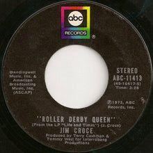Load image into Gallery viewer, Jim Croce : It Doesn't Have To Be That Way / Roller Derby Queen (7", Styrene, Ter)