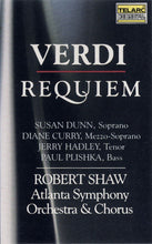 Load image into Gallery viewer, Giuseppe Verdi, Robert Shaw, Atlanta Symphony Orchestra And Atlanta Symphony Chorus, Susan Dunn, Diane Curry, Jerry Hadley, Paul Plishka : Requiem (Cass)