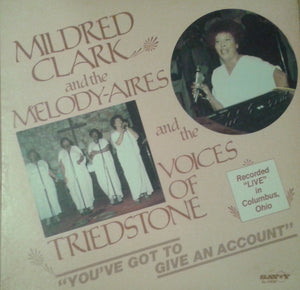 Mildred Clark And The Melody Aires : You've Got To Give An Account (LP, Album)