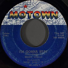 Load image into Gallery viewer, Mary Wells : The One Who Really Loves You / I&#39;m Gonna Stay (7&quot;, Single)