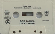 Load image into Gallery viewer, Bob James : Lucky Seven (Cass, Album, Dol)