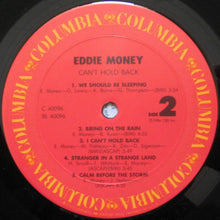 Load image into Gallery viewer, Eddie Money : Can't Hold Back (LP, Album, Pit)