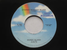 Load image into Gallery viewer, Bobby Bland : Stormy Monday Blues / Gotta Get To Know You (7&quot;, RE)