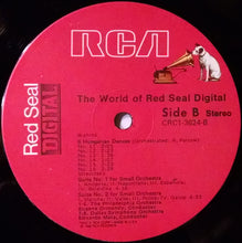 Load image into Gallery viewer, Johannes Brahms / Felix Mendelssohn-Bartholdy / Wolfgang Amadeus Mozart / Robert Schumann / Igor Stravinsky - Eugene Ormandy / Eduardo Mata, Emanuel Ax / James Levine (2), The Philadelphia Orchestra / Dallas Symphony Orchestra : The World Of Red Seal Digital (New Digital Recordings Of  Brahms Mendelssohn Mozart Schumann Stravinsky (LP, Comp, dig)