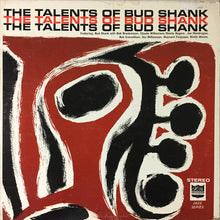Load image into Gallery viewer, Bud Shank : The Talents Of Bud Shank (LP, Comp)