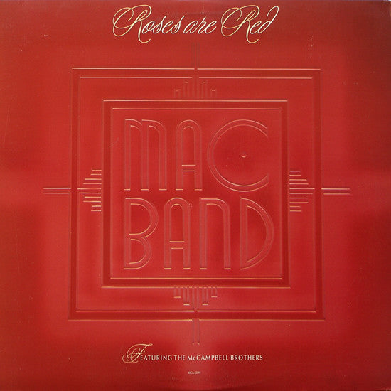 Mac Band Featuring The McCampbell Brothers : Roses Are Red (12