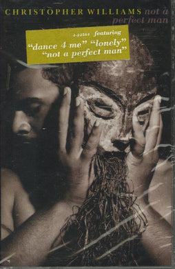 Christopher Williams : Not A Perfect Man (Cass, Album)