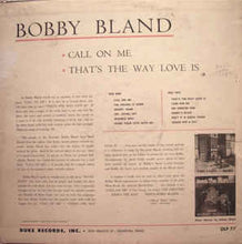 Load image into Gallery viewer, Bobby Bland : Call On Me / That&#39;s The Way Love Is (LP)