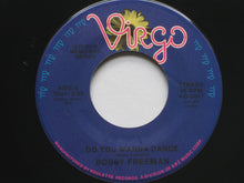 Load image into Gallery viewer, Bobby Freeman : Do You Wanna Dance / Betty Lou Got A New Pair Of Shoes (7&quot;)