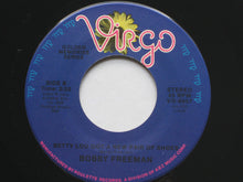 Load image into Gallery viewer, Bobby Freeman : Do You Wanna Dance / Betty Lou Got A New Pair Of Shoes (7&quot;)