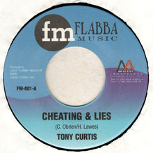 Load image into Gallery viewer, Tony Curtis / Ricky Myrie : Cheating &amp; Lies / Police In Helicopter (7")